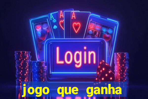 jogo que ganha dinheiro sem investir